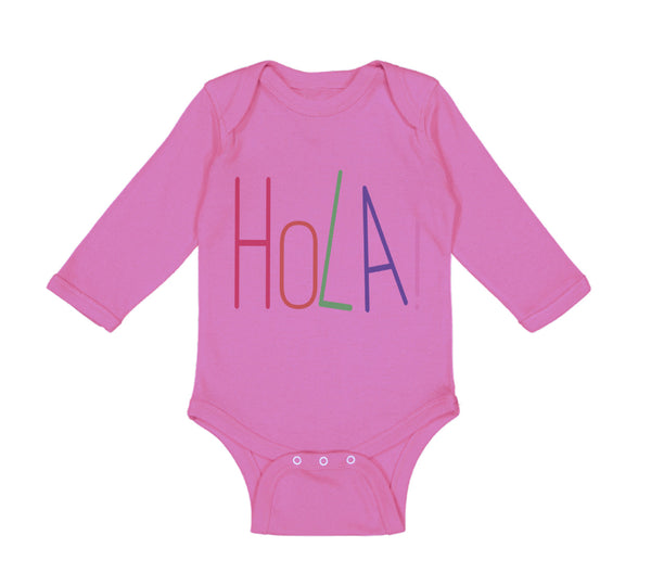 Long Sleeve Bodysuit Baby Hola! Hello Hispanic Spanish Boy & Girl Clothes Cotton - Cute Rascals