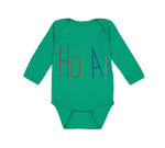 Long Sleeve Bodysuit Baby Hola! Hello Hispanic Spanish Boy & Girl Clothes Cotton - Cute Rascals