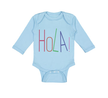 Long Sleeve Bodysuit Baby Hola! Hello Hispanic Spanish Boy & Girl Clothes Cotton