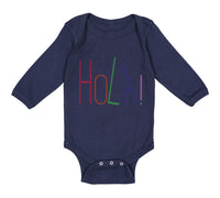 Long Sleeve Bodysuit Baby Hola! Hello Hispanic Spanish Boy & Girl Clothes Cotton - Cute Rascals