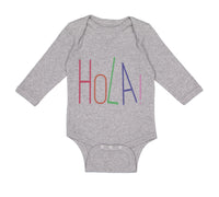 Long Sleeve Bodysuit Baby Hola! Hello Hispanic Spanish Boy & Girl Clothes Cotton - Cute Rascals