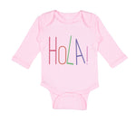 Long Sleeve Bodysuit Baby Hola! Hello Hispanic Spanish Boy & Girl Clothes Cotton - Cute Rascals