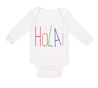 Long Sleeve Bodysuit Baby Hola! Hello Hispanic Spanish Boy & Girl Clothes Cotton - Cute Rascals