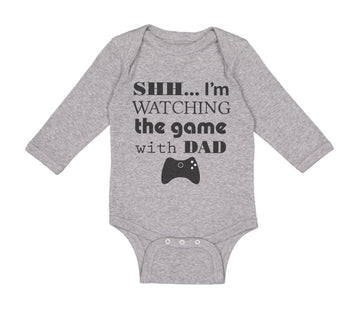 Long Sleeve Bodysuit Baby Shh I'M Watching Game Dad Gamer Father's Day Cotton