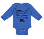 Long Sleeve Bodysuit Baby Shh I'M Watching Game Dad Gamer Father's Day Cotton