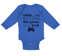 Long Sleeve Bodysuit Baby Shh I'M Watching Game Dad Gamer Father's Day Cotton
