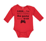 Long Sleeve Bodysuit Baby Shh I'M Watching Game Dad Gamer Father's Day Cotton