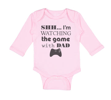 Long Sleeve Bodysuit Baby Shh I'M Watching Game Dad Gamer Father's Day Cotton