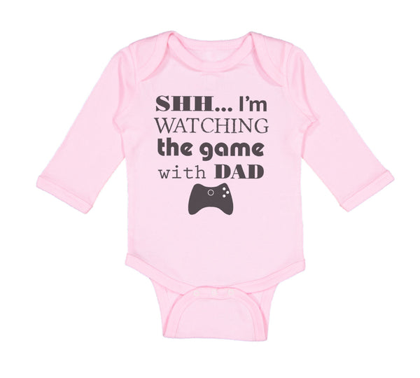 Long Sleeve Bodysuit Baby Shh I'M Watching Game Dad Gamer Father's Day Cotton