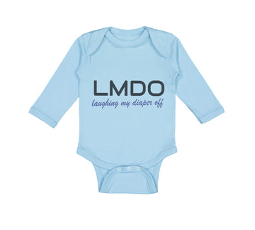 Long Sleeve Bodysuit Baby Lmdo Laughing My Diaper off Funny Funny Humor Cotton