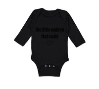 Long Sleeve Bodysuit Baby The Little Embryo That Could Funny Humor Cotton