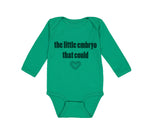 Long Sleeve Bodysuit Baby The Little Embryo That Could Funny Humor Cotton