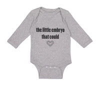 Long Sleeve Bodysuit Baby The Little Embryo That Could Funny Humor Cotton