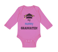 Long Sleeve Bodysuit Baby My Mommy Graduated Mom Mothers Day Boy & Girl Clothes