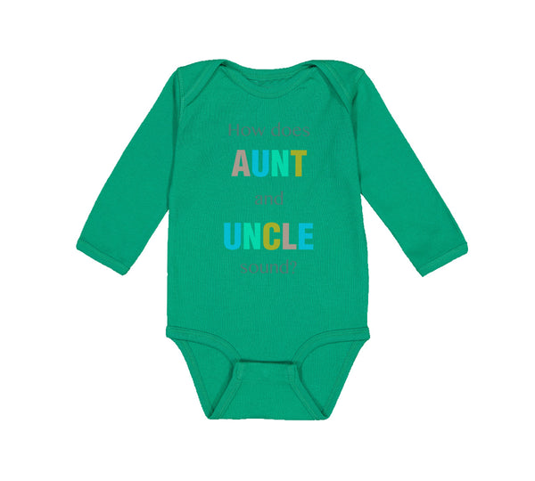 Long Sleeve Bodysuit Baby How Does Aunt and Uncle Sound Pregnancy Announcement - Cute Rascals