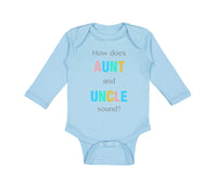 Long Sleeve Bodysuit Baby How Does Aunt and Uncle Sound Pregnancy Announcement - Cute Rascals