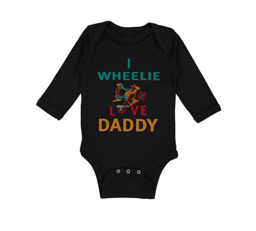 Long Sleeve Bodysuit Baby I Wheelie Love Daddy Dad Father's Day Motorcycle Bike
