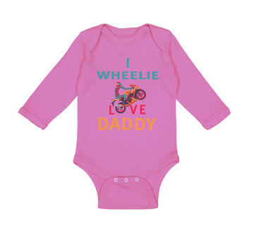 Long Sleeve Bodysuit Baby I Wheelie Love Daddy Dad Father's Day Motorcycle Bike