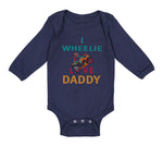 Long Sleeve Bodysuit Baby I Wheelie Love Daddy Dad Father's Day Motorcycle Bike