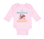 Long Sleeve Bodysuit Baby I Wheelie Love Daddy Dad Father's Day Motorcycle Bike