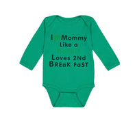 Long Sleeve Bodysuit Baby Love Mommy like Hobbit Loves 2 Breakfast Cotton