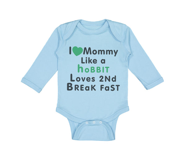 Long Sleeve Bodysuit Baby Love Mommy like Hobbit Loves 2 Breakfast Cotton