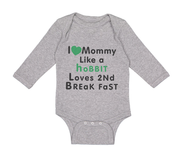 Long Sleeve Bodysuit Baby Love Mommy like Hobbit Loves 2 Breakfast Cotton