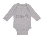 Long Sleeve Bodysuit Baby I like Pi Sign Geek Nerd Boy & Girl Clothes Cotton