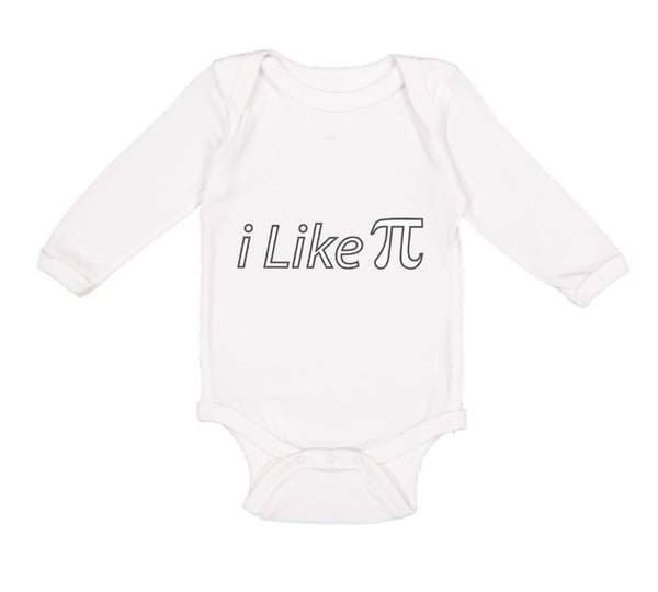 Long Sleeve Bodysuit Baby I like Pi Sign Geek Nerd Boy & Girl Clothes Cotton