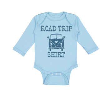 Long Sleeve Bodysuit Baby Road Trip Shirt Funny Humor Boy & Girl Clothes Cotton
