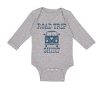 Long Sleeve Bodysuit Baby Road Trip Shirt Funny Humor Boy & Girl Clothes Cotton