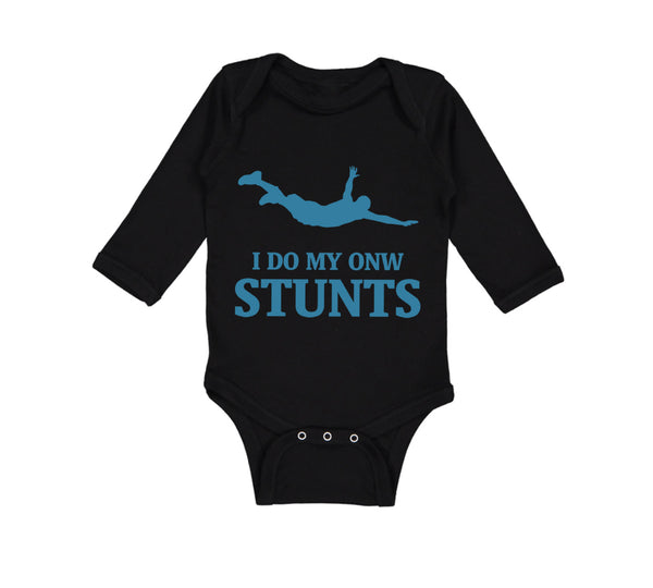 Long Sleeve Bodysuit Baby I Do My Own Stunts Style A Funny Humor Cotton - Cute Rascals