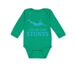 Long Sleeve Bodysuit Baby I Do My Own Stunts Style A Funny Humor Cotton - Cute Rascals