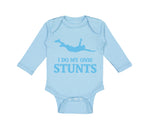 Long Sleeve Bodysuit Baby I Do My Own Stunts Style A Funny Humor Cotton - Cute Rascals