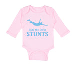 Long Sleeve Bodysuit Baby I Do My Own Stunts Style A Funny Humor Cotton - Cute Rascals