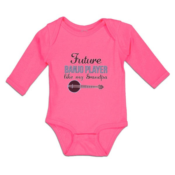 Long Sleeve Bodysuit Baby Future Banjo Player like My Grandpa Boy & Girl Clothes - Cute Rascals