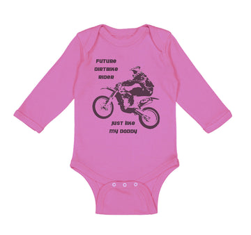 Long Sleeve Bodysuit Baby Future Dirt Bike Rider Just like My Daddy B Cotton