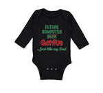 Long Sleeve Bodysuit Baby Future Computer Geek Genius... Just like My Dad Cotton - Cute Rascals