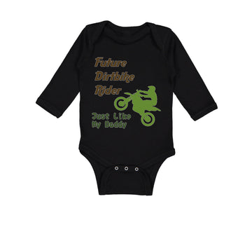 Long Sleeve Bodysuit Baby Future Dirt Bike Rider Just like My Daddy Riding