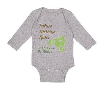 Long Sleeve Bodysuit Baby Future Dirt Bike Rider Just like My Daddy Riding