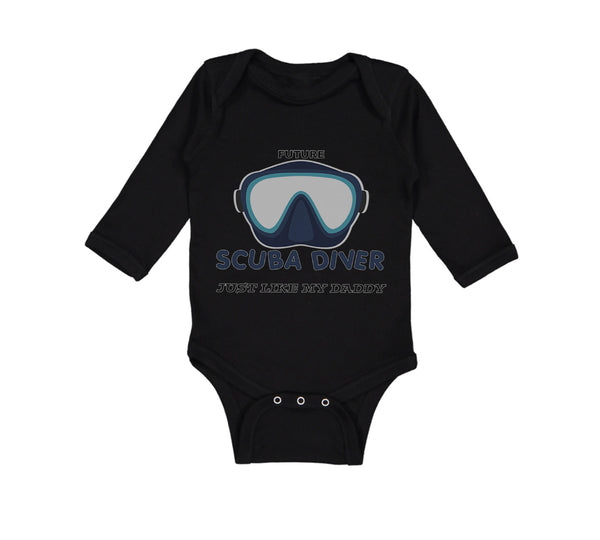 Long Sleeve Bodysuit Baby Future Scuba Diver Just like My Daddy Cotton - Cute Rascals