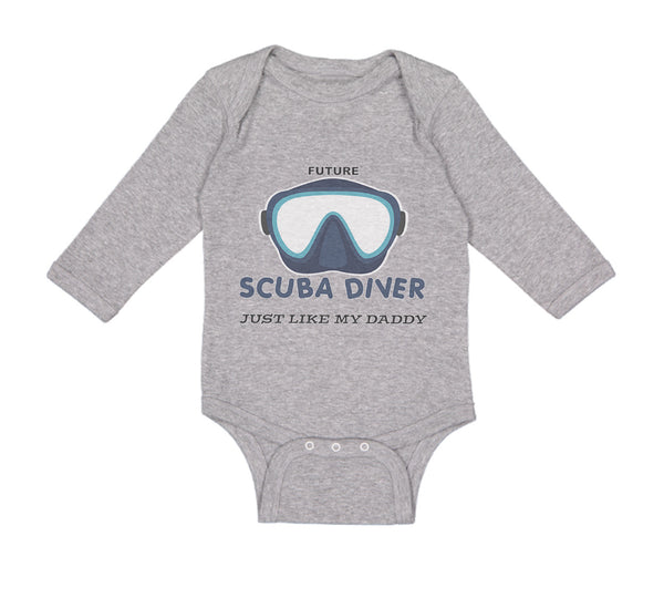 Long Sleeve Bodysuit Baby Future Scuba Diver Just like My Daddy Cotton - Cute Rascals