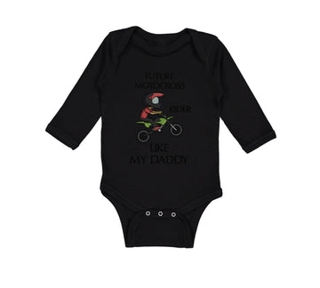 Long Sleeve Bodysuit Baby Future Motocross Rider like My Daddy Cotton