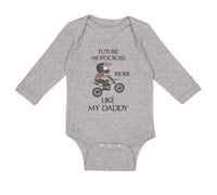 Long Sleeve Bodysuit Baby Future Motocross Rider like My Daddy Cotton - Cute Rascals