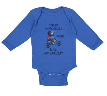 Long Sleeve Bodysuit Baby Future Motocross Rider like My Daddy Cotton