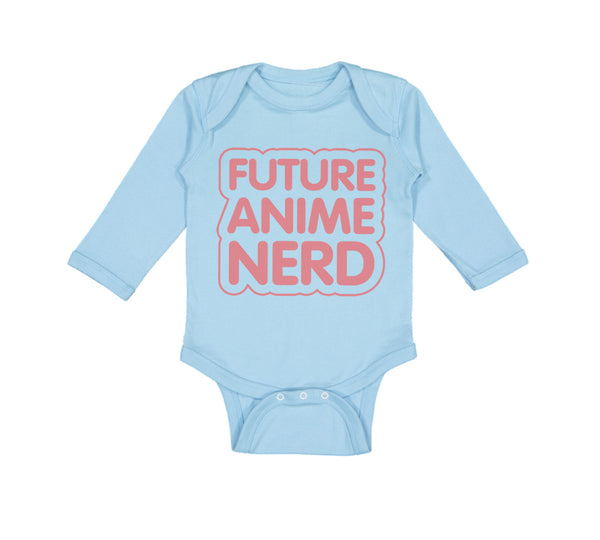 Long Sleeve Bodysuit Baby Future Anime Nerd Funny Humor Boy & Girl Clothes - Cute Rascals