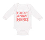 Long Sleeve Bodysuit Baby Future Anime Nerd Funny Humor Boy & Girl Clothes - Cute Rascals