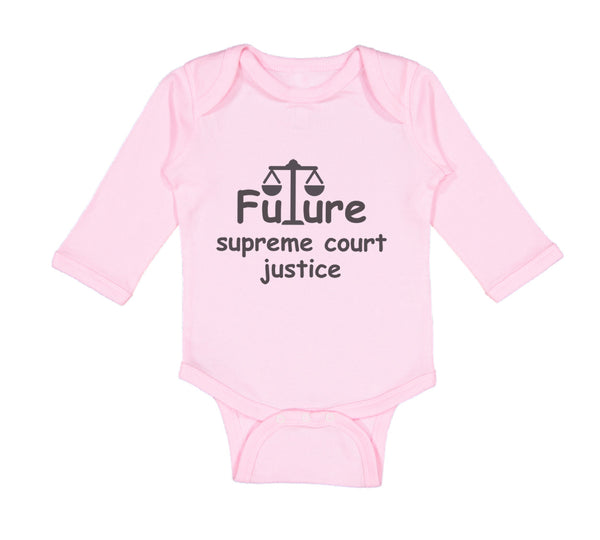 Long Sleeve Bodysuit Baby Future Supreme Court Justice #2 Boy & Girl Clothes - Cute Rascals