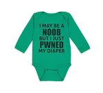 Long Sleeve Bodysuit Baby I Noob Just Pwned My Diaper Funny Nerd Geek Cotton