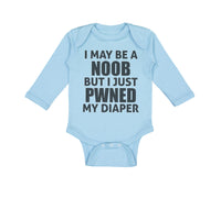 Long Sleeve Bodysuit Baby I Noob Just Pwned My Diaper Funny Nerd Geek Cotton